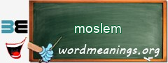 WordMeaning blackboard for moslem